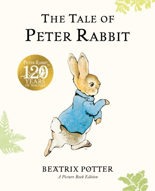 Beatrix Potter, The Tale of Peter Rabbit 120th Anniversary Picture Book ...